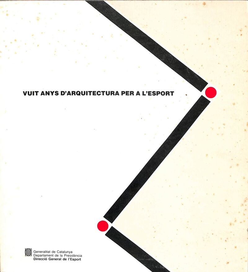 Vuit Anys d'Arquitectura per a L'Esport