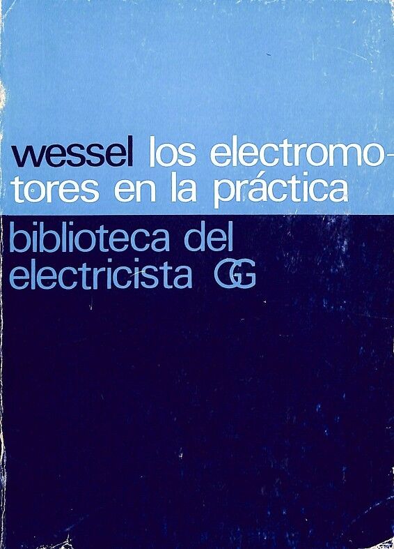 Wessel los Electromotores en el a Práctica