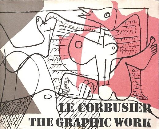 Le Corbusier The Graphic Work