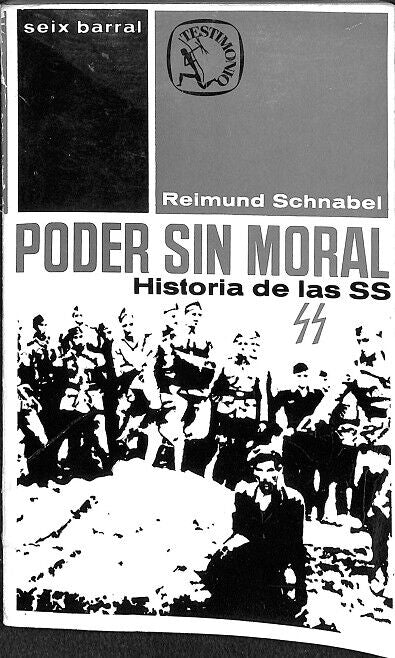 Poder Sin Moral - Historia de las Ss