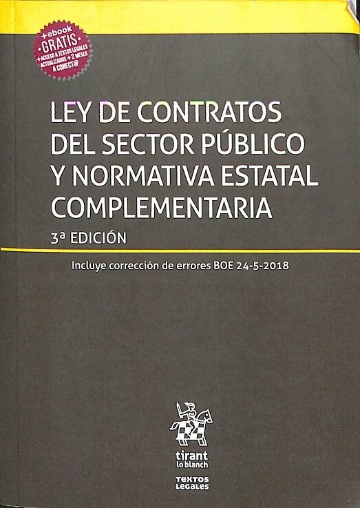 Ley de Contratos del Sector Público y Normativa Estatal Complementaria 3ª Edición