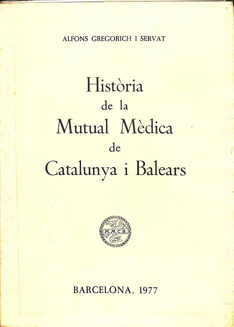 Història de la Mutual Mèdica de Catalunya i Balears