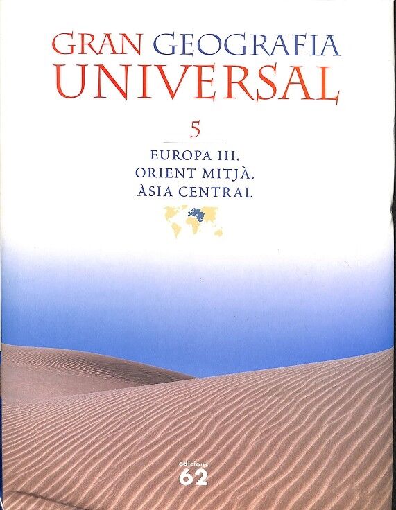 Gran Geografia Universal V Europa III Orient Mitjà, Àsia Central