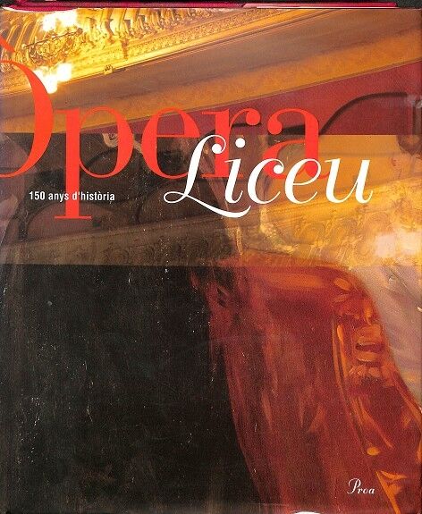 Opera Liceu 150 Anys d'Història