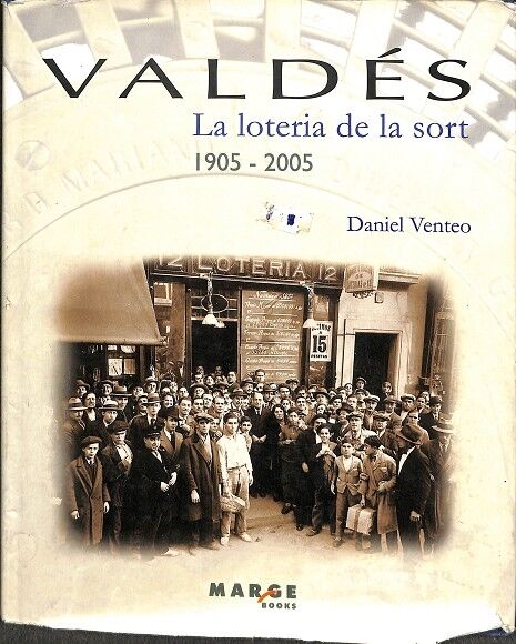 Lotería Valdés la Loteria de la Sort 1905-2005