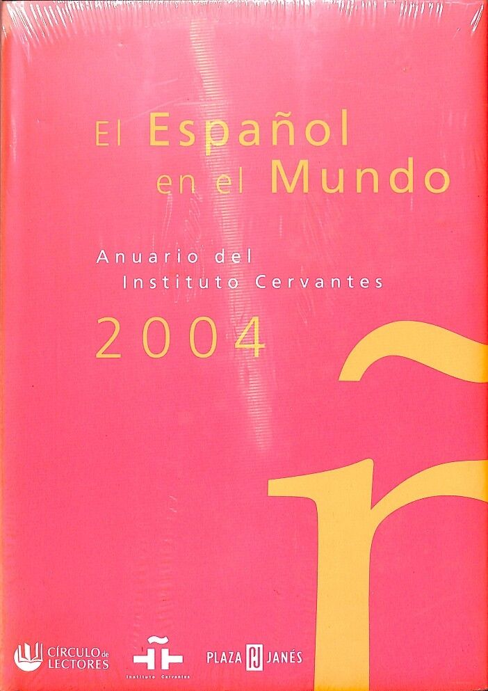 El Español en el Mundo 2004 Anuario del Instituto Cervantes (Precintado)