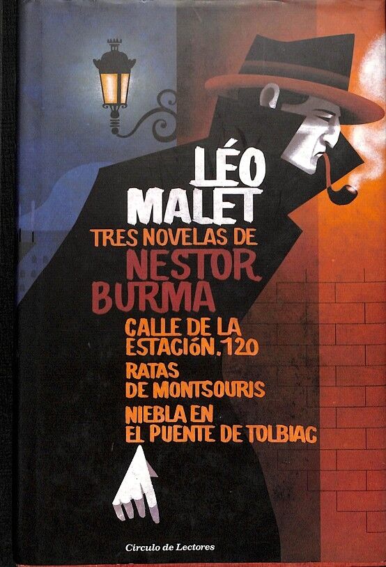 Tres Novelas de Nestor Burma - Calle de Laestacion 120 , Ratas de Montsouris, Niebla en el Puente de Tolbiac (Precintado)