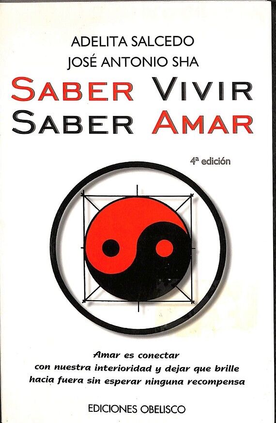 Saber Vivir, Saber Amar