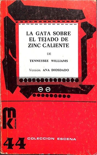 La Gata Sobre en Tejado de Zinc Caliente - Coleccion Escena