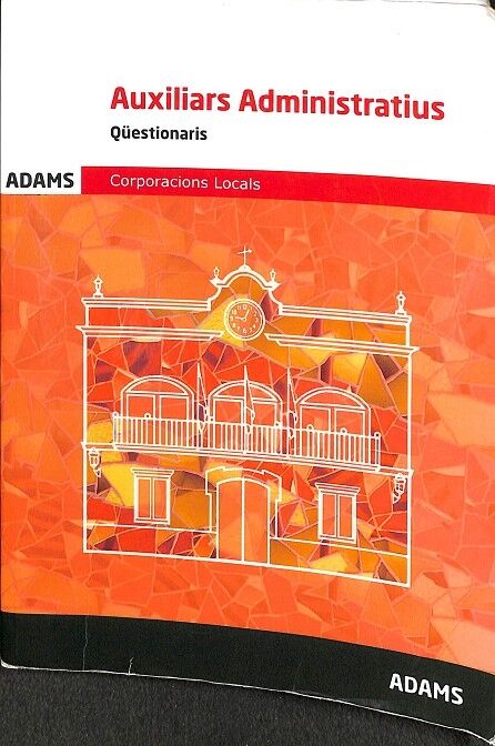 Qüestionaris Auxiliars Administratius Corporacions Locals