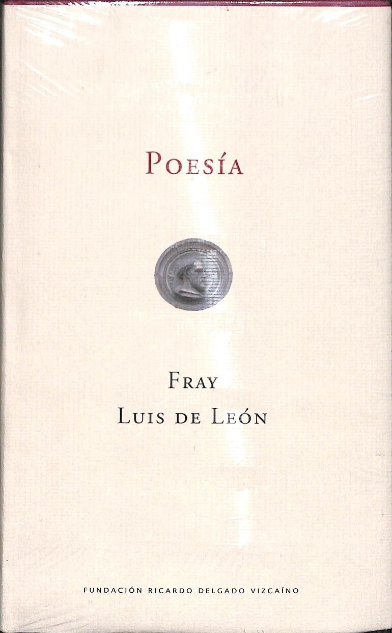 Poesias - Ricardo Delgado Vizcaino - Fray Luis de Leon