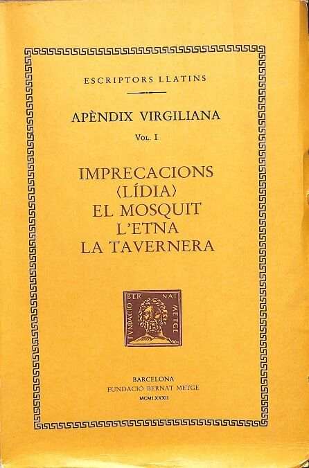 Apèndix Virgiliana Vol 1 - Imprecacions, el Mosquit, L'Etna, la Tavernera