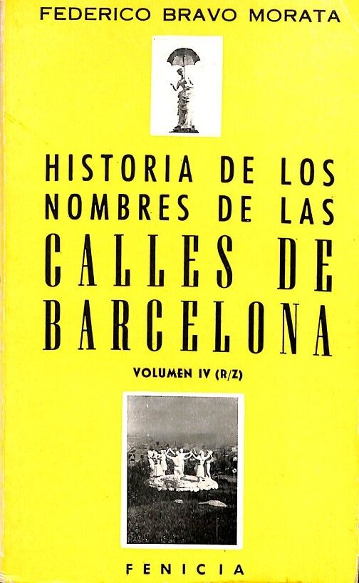 Historia de los Nombres de las Calles de Barcelona Volumen III (R/z)