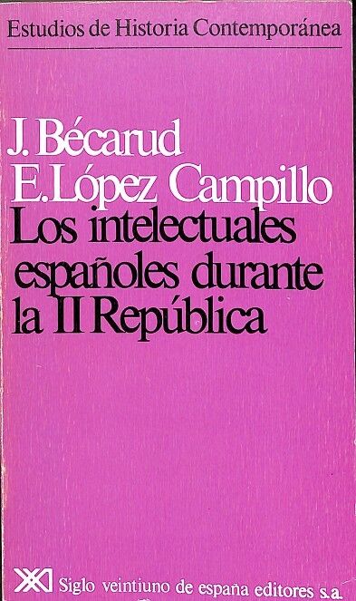 Los Intelectuales Españoles Durante la II República