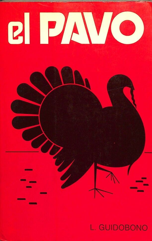 El Pavo Cría - Incubación - Patología