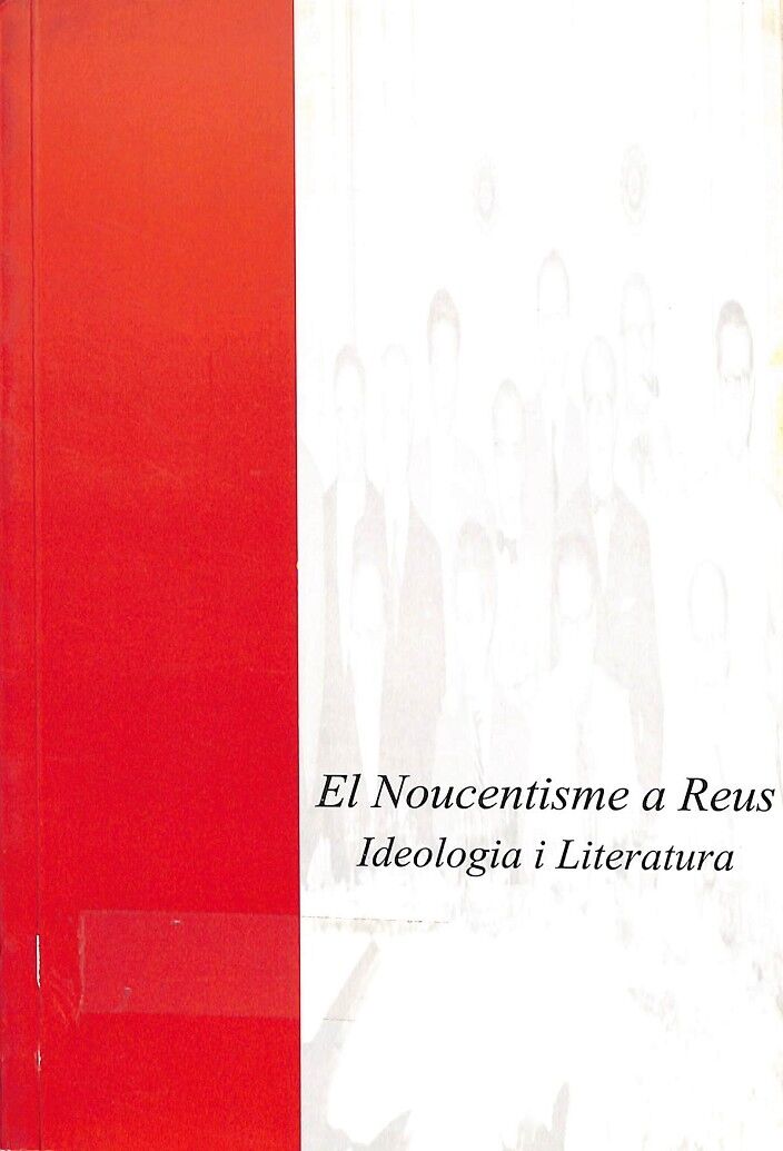 El Noucentisme a Reus - Ideologia i Literatura