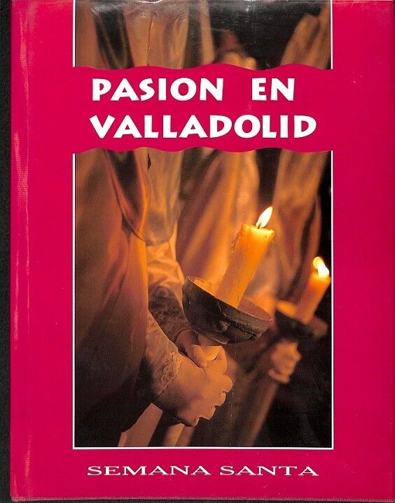 Pasión en Valladolid