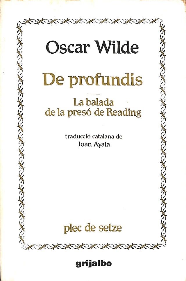 De Produndis, la Balada de la Presó de Reading