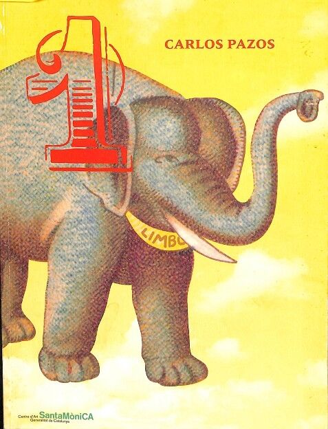 Carlos Pazos - un Elefant Als Llimbs (Catalán- Castellano- Inglés)