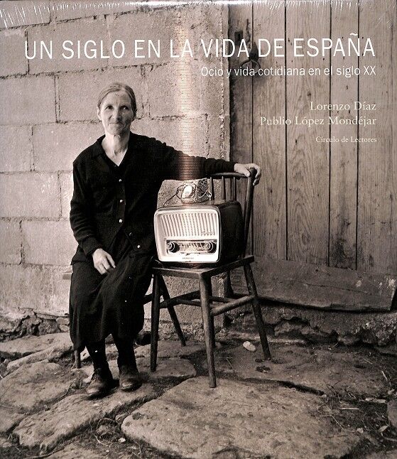 Un Siglo en la Vida de España - Ocio y Vida Cotidiana en el Siglo XX (Precintado)