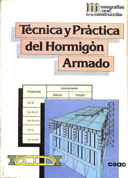 Técnica y Práctica del Hormigón Armado