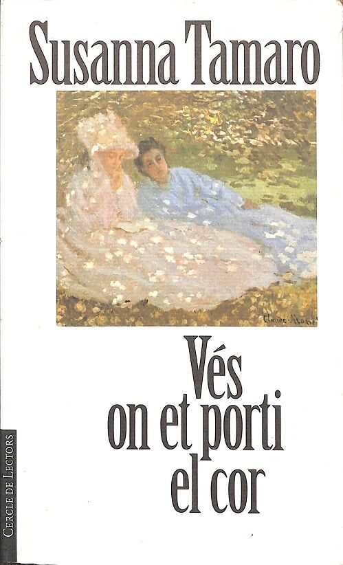 Vés On Et Porti el Cor