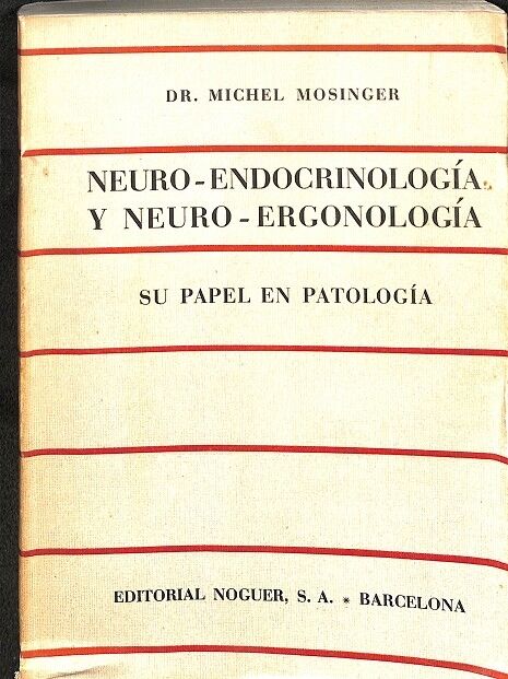 Neuro-endocrinología y Neuro-ergonología
