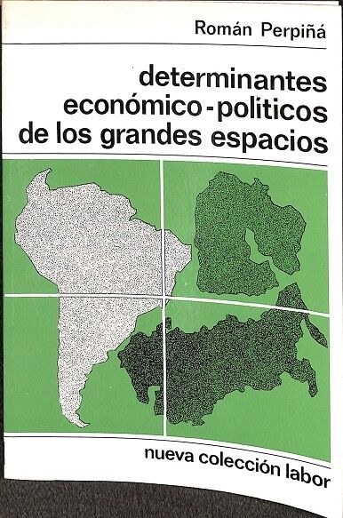 Determinantes Económico- Políticos de los Grandes Espacios