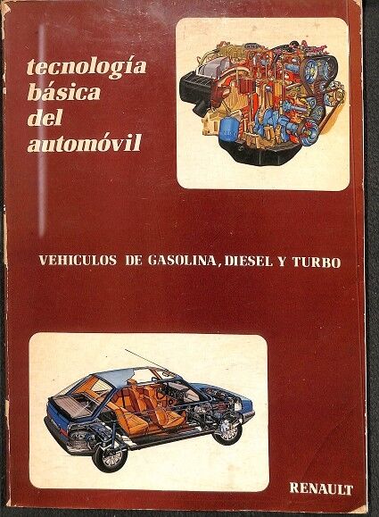 Tecnología Básica del Automóvil - Vehículos de Gasolina, Dieseel y Turbo Nº 3