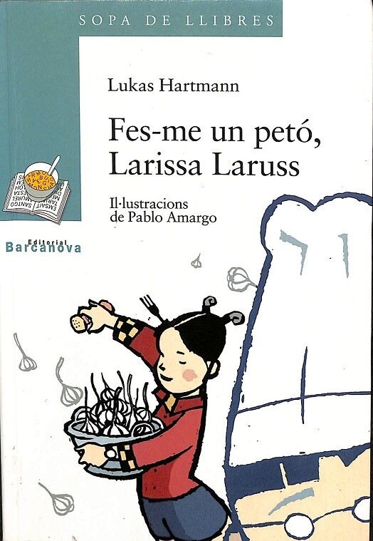 Fes-me un Petó, Larissa Laruss