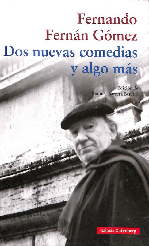 Dos Nuevas Comedias y Algo Más