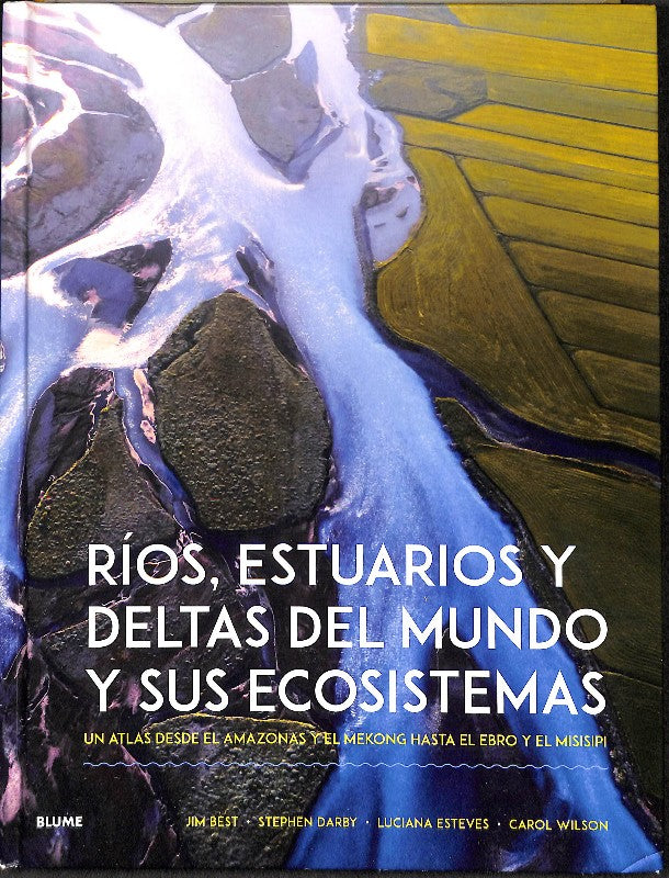 Ríos, estuarios y deltas del mundo y sus ecosistemas