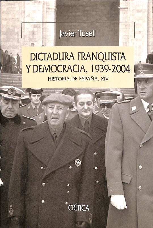 Dictadura franquista y democracia, 1939-2004
