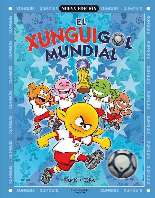 El Xunguigol mundial (Colección Los Xunguis)