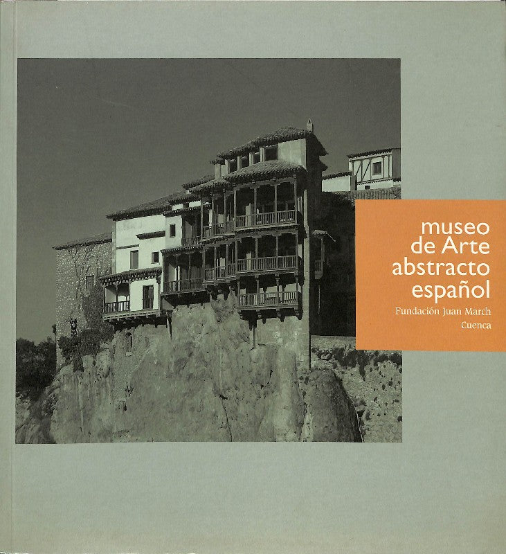 Museo de Arte Abstracto Español de Cuenca