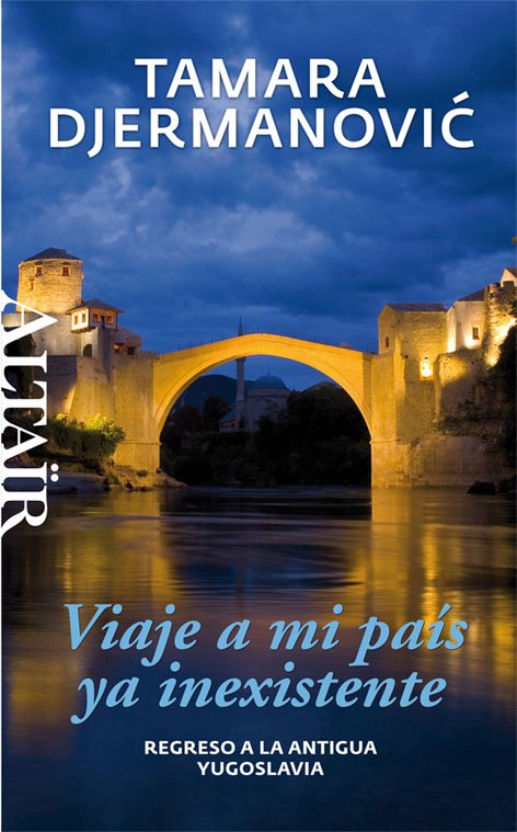 Viaje a MI País Ya Inexistente
