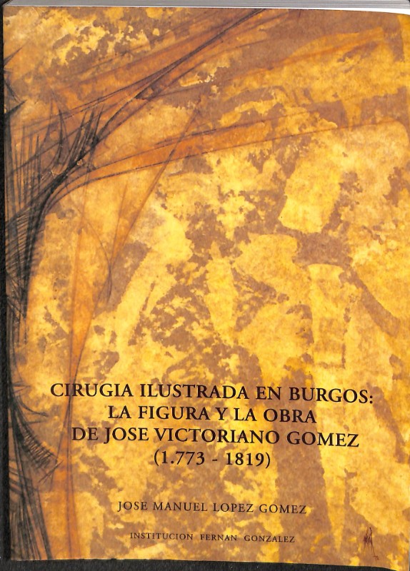 Cirugía Ilustrada en Burgos: la Figura y la Obra de José Victoriano Gomez