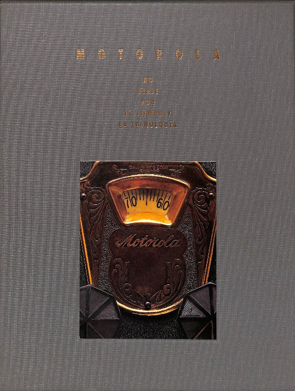 Motorola. un Viaje por el Tiempo y la Tecnología
