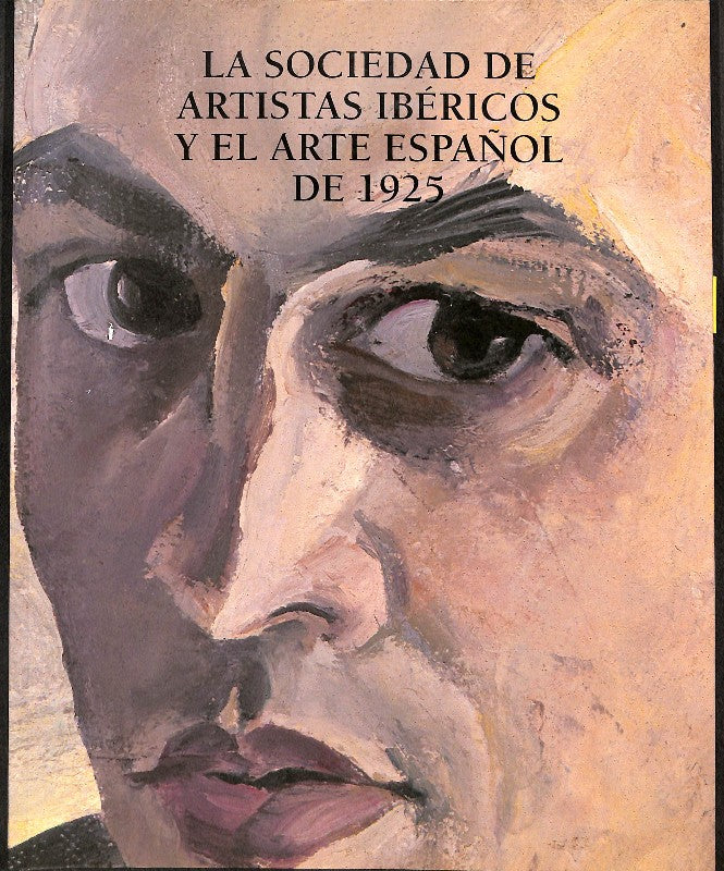 La Sociedad de Artistas Ibéricos y el Arte Español de 1925