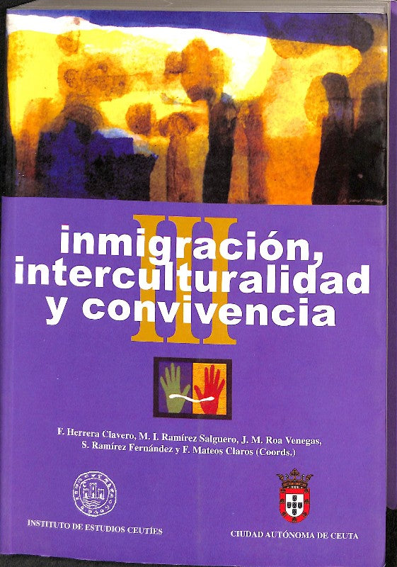 Inmigración, Interculturalidad y Convivencia III