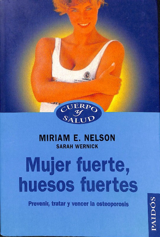 Mujer fuerte, huesos fuertes