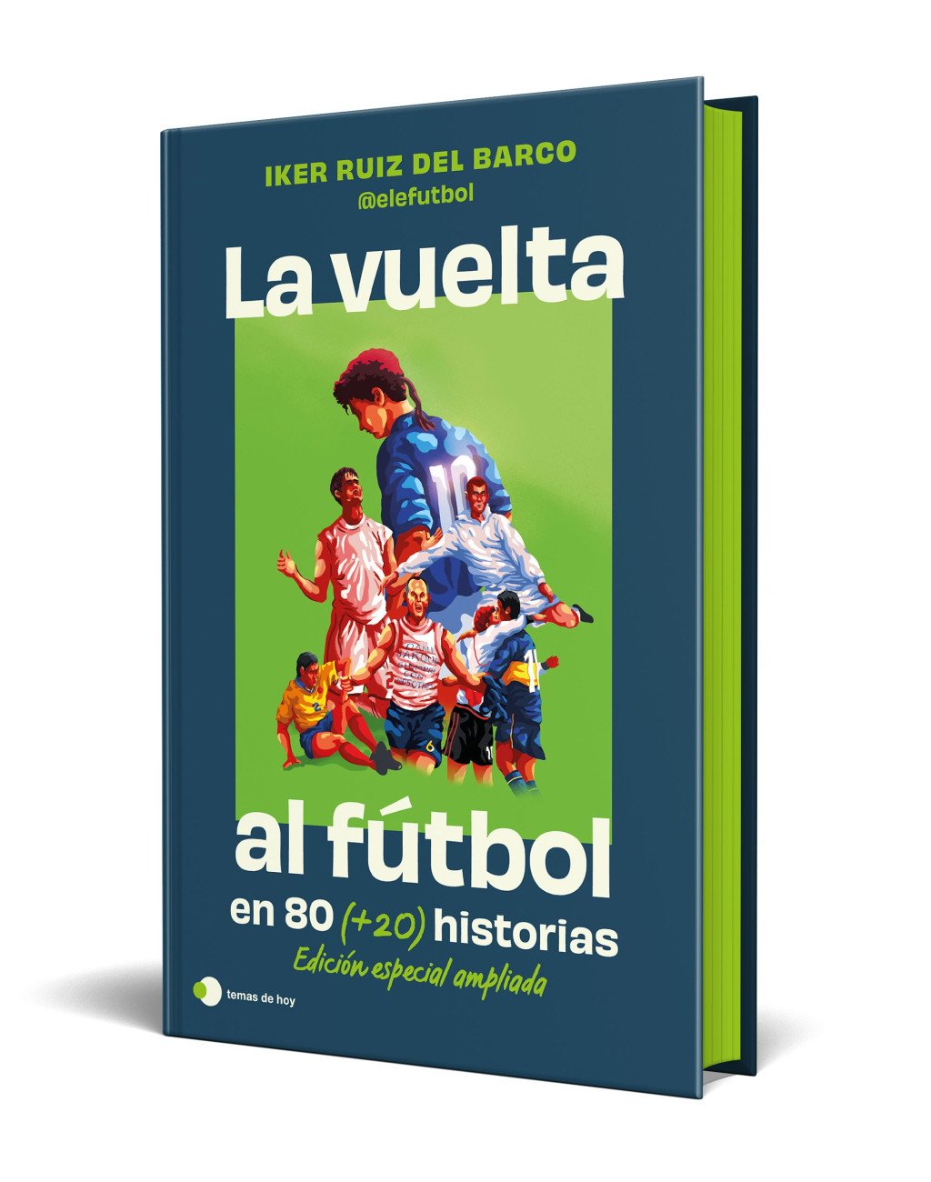 La vuelta al futbol en 80 (+20) historias.
