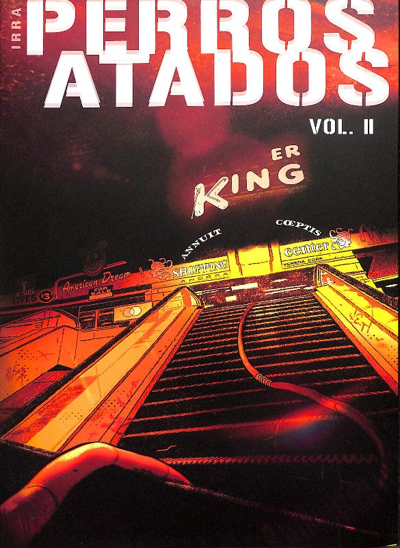 Perros Atados Vol. II