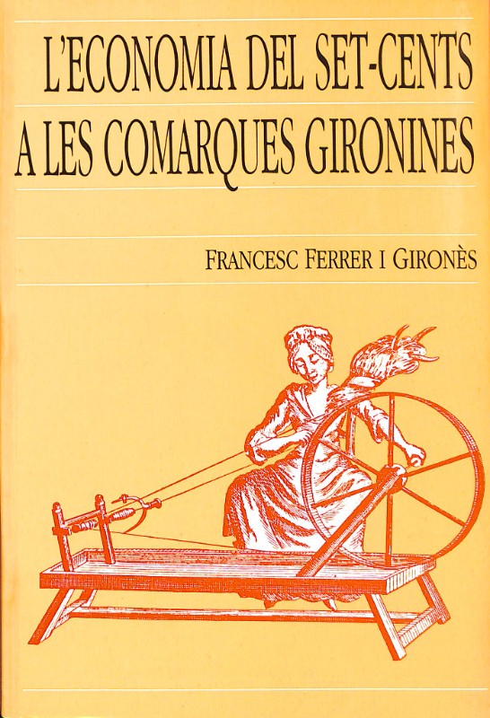 L'Economía del Set-cents a les Comarques Gironines
