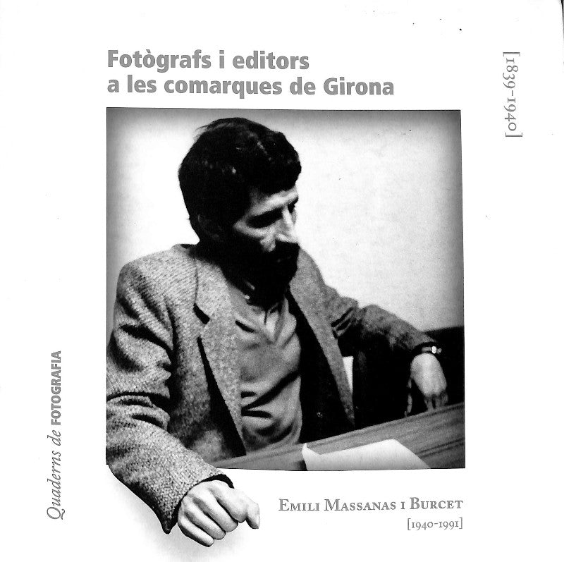 Fotògrafs i Editors a les Comarques Girona : 1839-1940