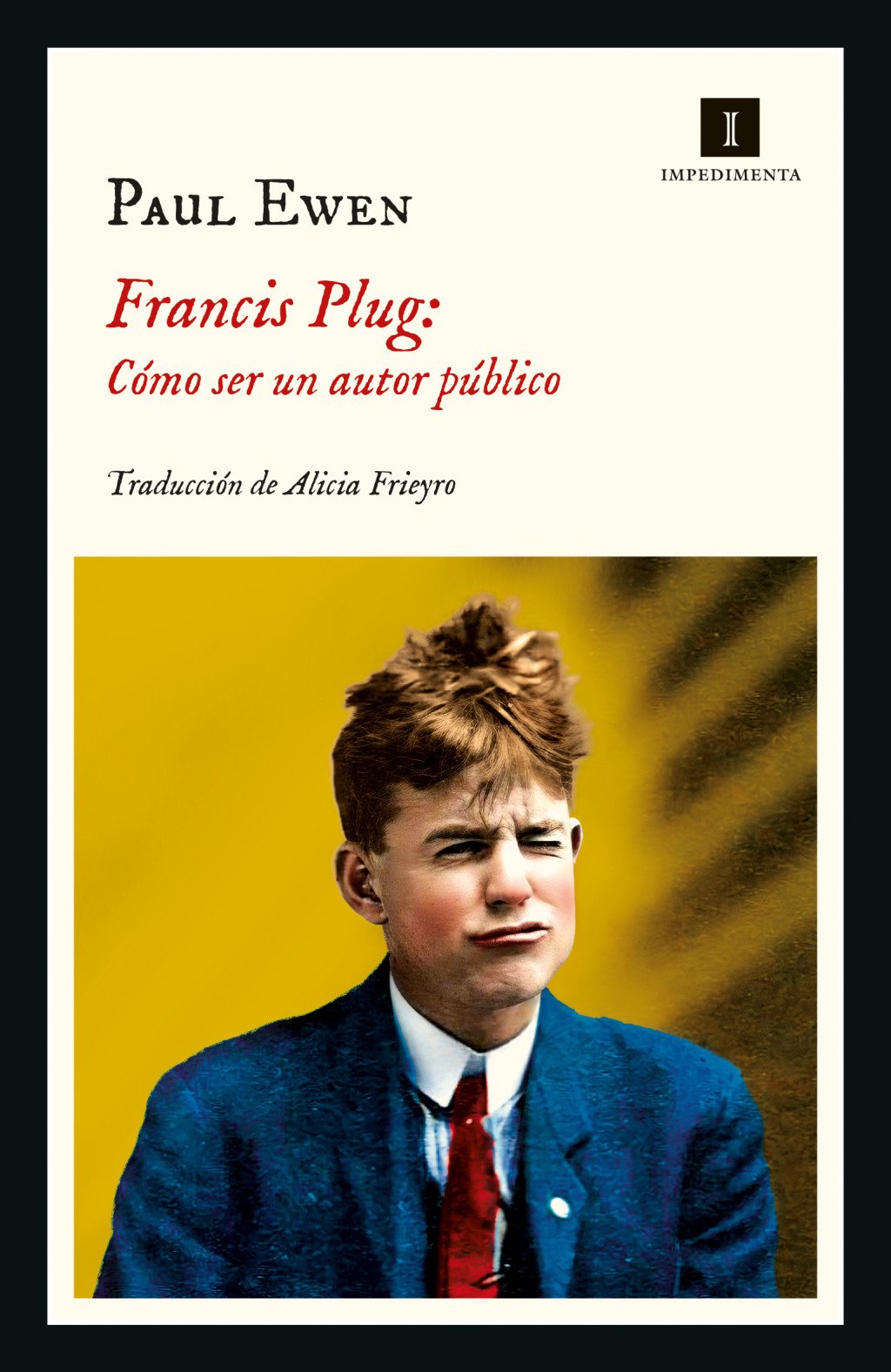Francis Plug: Cómo Ser un Autor Público