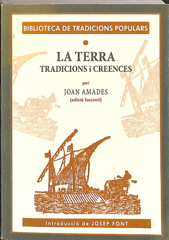 La Terra: Tradicions i Creences