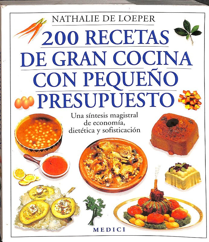 200 Recetas de Gran Cocina con Pequeño Presupuesto