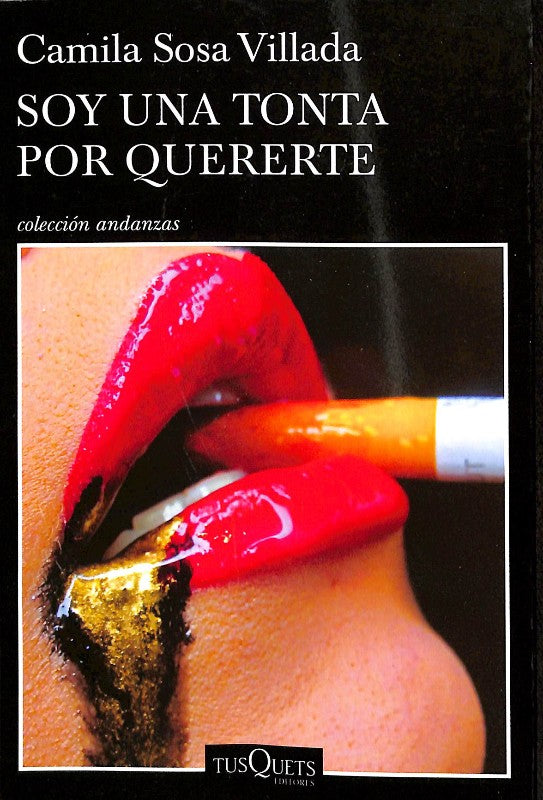 Soy una tonta por quererte