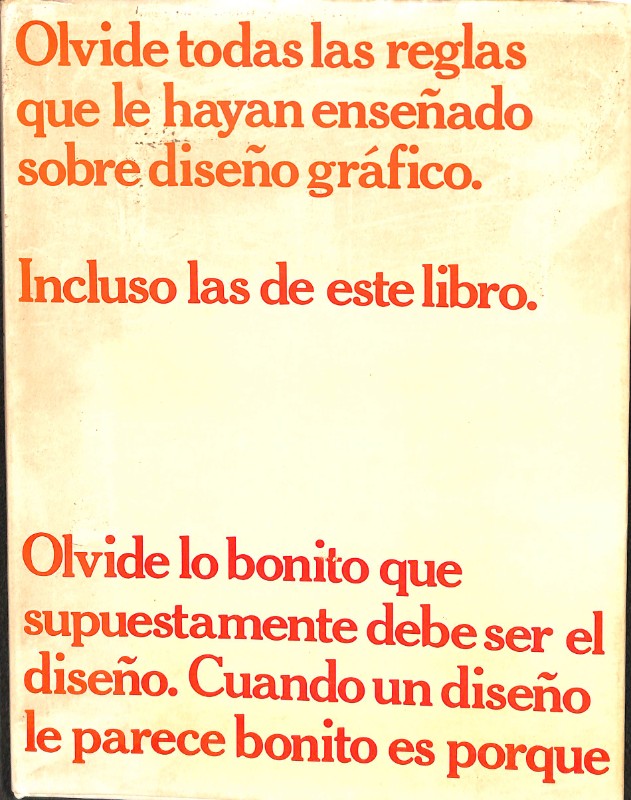 Olvide Todas las Reglas Que Le Hayan Enseñado Sobre el Diseño Gráfico